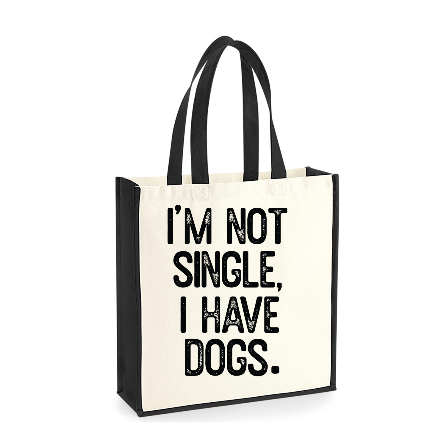 I’m Not Single, I Have a Dog(s) Tote Bag - Made to Order