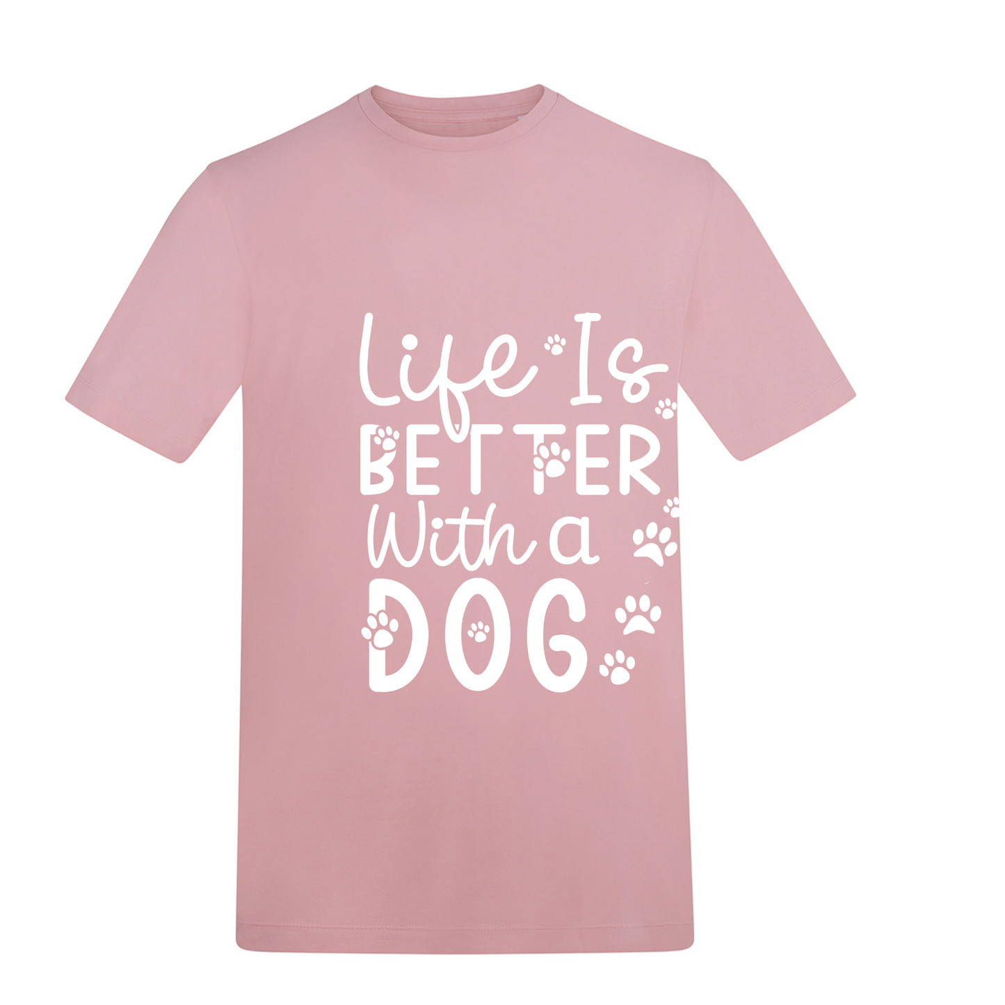 Life is Better with Dogs/with a Dog Tee - Made to Order