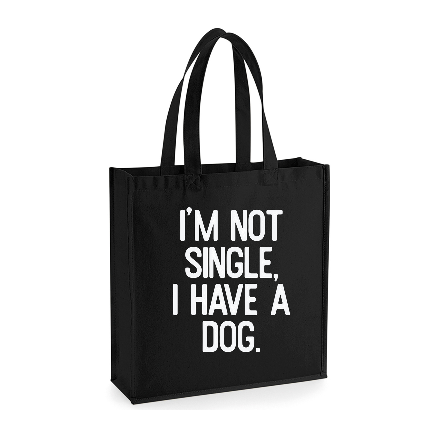 I’m Not Single, I Have a Dog(s) Tote Bag - Made to Order