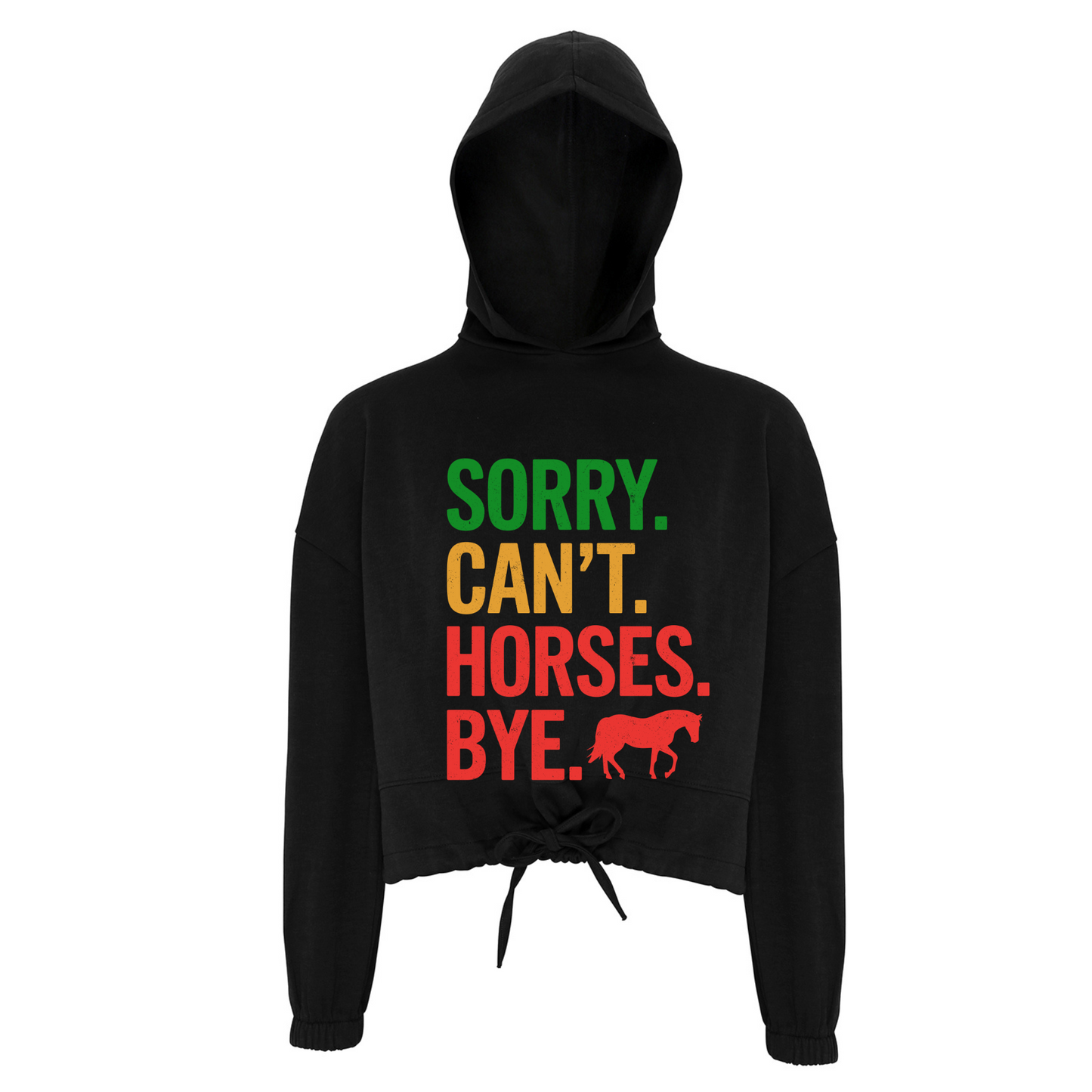 Sorry. Can't. Horses. Bye. Oversized Cropped Hoodie